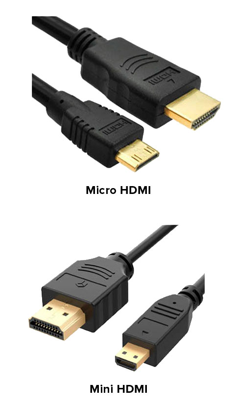 Micro HDMI and Mini HDMI cables