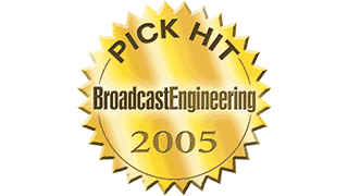 Broadcast Engineering Pick Hit 2005