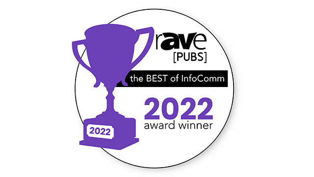 rAVe [PUBS] Best of InfoComm 2022 - Best Streaming Product