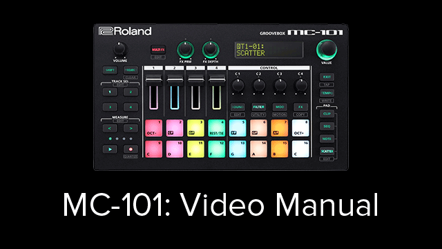 MC-101 Video Manual