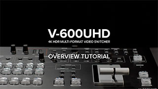 V-600UHD Quick Start