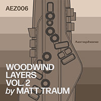 AEZ006 Woodwind Layers Vol. 2
