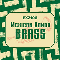 EXZ106 Mexican Banda Brass