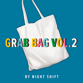 Grab Bag Vol. 2 by Night Shift