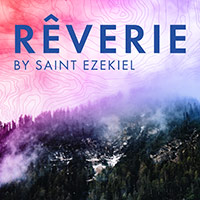 Rêverie by Saint Ezekiel