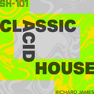SH-101 Classic Acid House