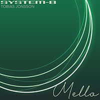 SYSTEM-8 Mello
