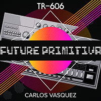 TR-606 Future Primitiva
