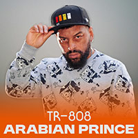 TR-808 Arabian Prince