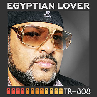 TR-808 Egyptian Lover