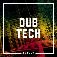 ZEZ004 Dub Tech