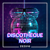 ZEZ010 Discotheque Noir