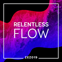 ZEZ019 Relentless Flow