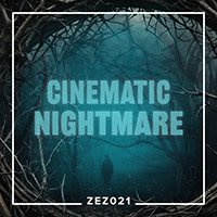 ZEZ021 Cinematic Nightmare