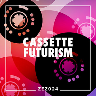 ZEZ024 Cassette Futurism