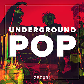 ZEZ031 Underground Pop