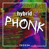 ZEZ034 Hybrid Phonk